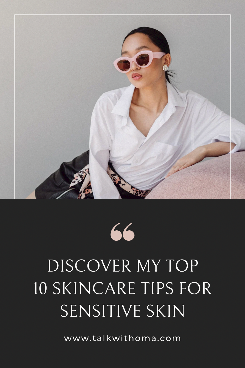Top 10 Skincare Tips For Sensitive Skin