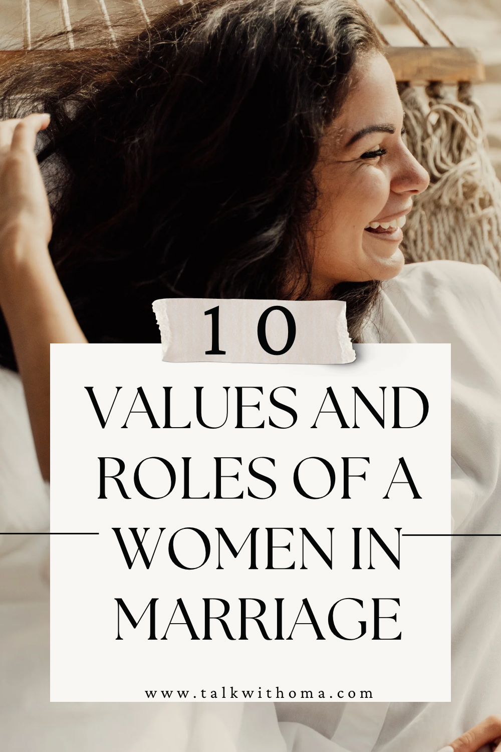 10 Invaluable Values and Roles Women Bring to Marriage